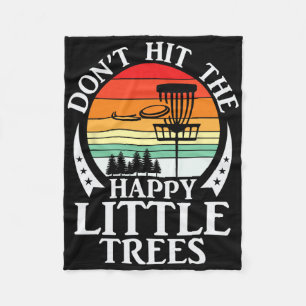 Retro Don't Hit The Happy Little Trees Disc Golf  Fleece Blanket