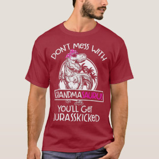 Retro Dont Mess With Grandmasaurus Youll Get T-Shirt