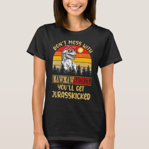 Retro Don't Mess With Mawmawsaurus You'll Get Jura T-Shirt
