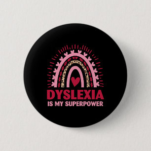 Retro Dyslexia Is My Superpower Dyslectic Reading 6 Cm Round Badge