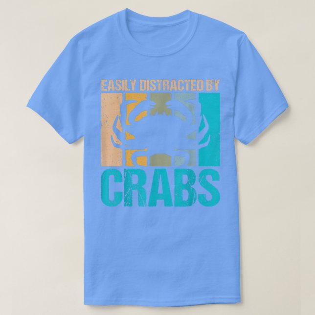 Retro Easily distracted by crabs design crab lover T-Shirt (Design Front)