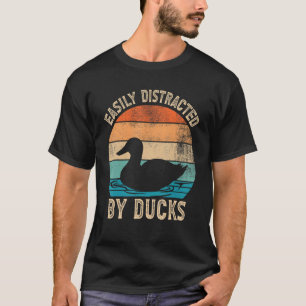 Retro Easily Distracted By Ducks Duck T-Shirt