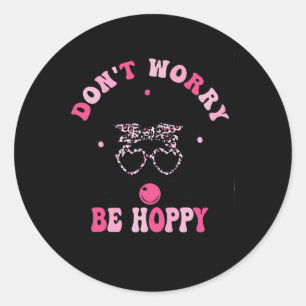 Retro Easter Dont Worry Be Hoppy Cute Bunny Easter Classic Round Sticker
