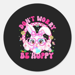 Retro Easter Dont Worry Be Hoppy Cute Bunny Easter Classic Round Sticker