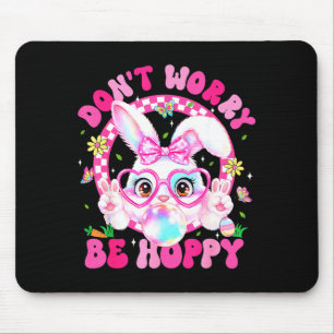 Retro Easter Dont Worry Be Hoppy Cute Bunny Easter Mouse Pad