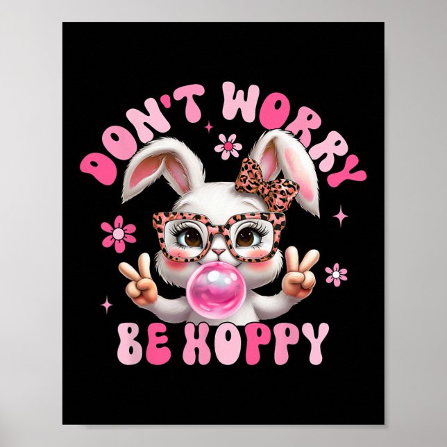 Retro Easter Dont Worry Be Hoppy Cute Bunny Easter Poster (Front)