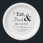 Retro Eat Drink & Be Fifty Throwback 50th Birthday Paper Plate<br><div class="desc">It's going to be a heck of a 50th birthday party so dress up your table with this funky retro Eat,  Drink & Be Fifty! paper plate! Can also be used for other ages (ie. 40,  60,  etc). Matching party supplies available.</div>