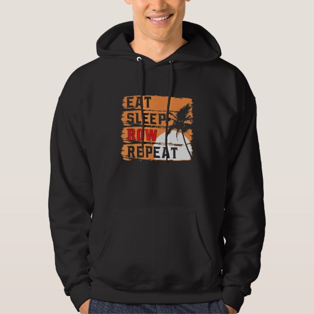 Retro Eat Sleep Row Repeat Funny Rowing Rower Crew Hoodie (Front)