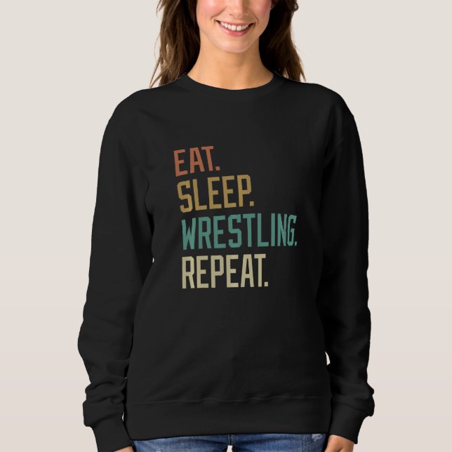 Retro Eat Sleep Wrestling Repeat Vintage Sweatshirt (Front)