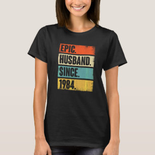Retro Epic Husband Since 1984 38th Wedding Anivers T-Shirt