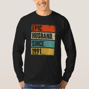 Retro Epic Husband Since 1991 31st Wedding Anivers T-Shirt