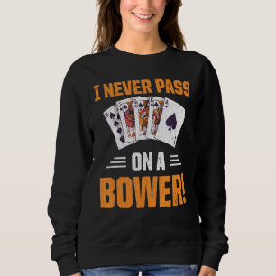 Retro Euchre Playing Card Game Never Pass On A Bow Sweatshirt