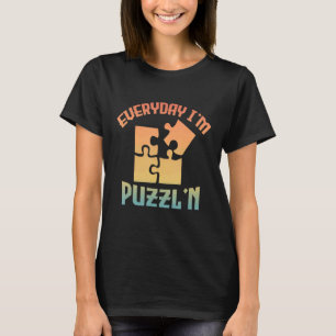 Retro Everyday I'm Puzzl'n Jigsaw Puzzle Master T-Shirt