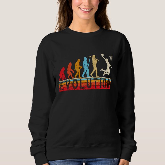 Retro Evolution Basketball Players Basketball Fans Sweatshirt (Front)