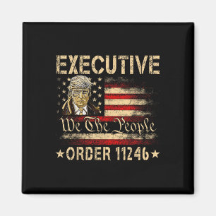 Retro Executive Order 11246 47th President Donald Magnet