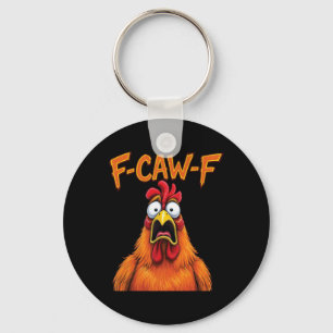 Retro F-caw-f Shocked Chicken Funny Rooster Saying Key Ring