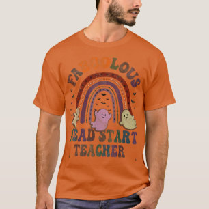 Retro FABOOLOUS HEAD START TEACHER Costume This Is T-Shirt