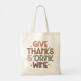 Retro Fall "Give Thanks and Drink Wine" Quote Tote Bag