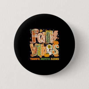 Retro Fall Vibes Thankful Grateful Blessed Autumn  6 Cm Round Badge