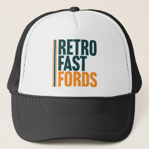 Retro Fast Fords Truckers Hat