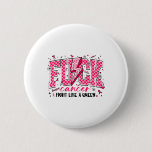 Retro Fck Cancer Fight Like A Queen Breast Cancer  6 Cm Round Badge