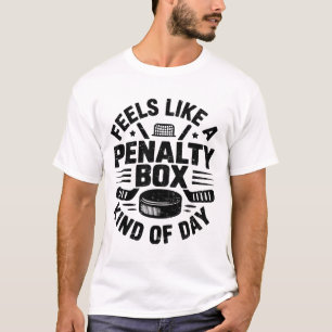 Retro Feels Like A Penalty Box Kind Of Day Hockey T-Shirt