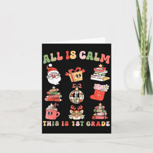 Retro First Grade Teacher Christmas All Is Calm Di Card