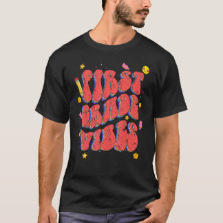 Retro First Grade Vibes Back To School 1st Grade T T-Shirt