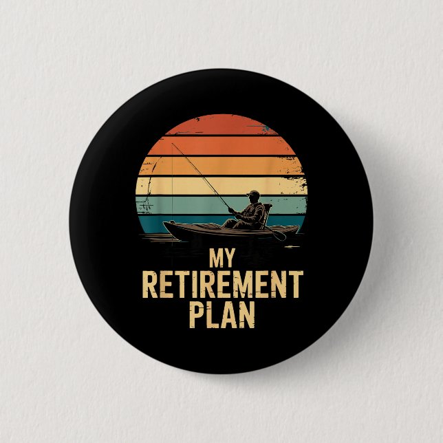 Retro Fishing Boat Sunset My Retirement Plan 6 Cm Round Badge (Front)