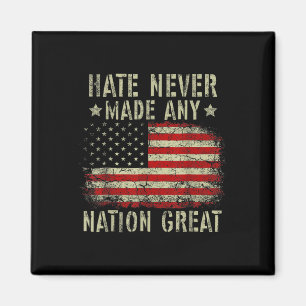 Retro Flag Hate Never Made Any Nation Great Anti-t Magnet