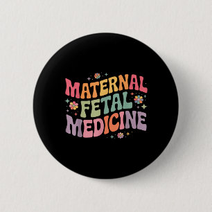 Retro Floral Maternal Foetal Medicine M 6 Cm Round Badge
