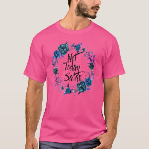Retro Floral Not Today Satan Jesus Cross Christian T-Shirt