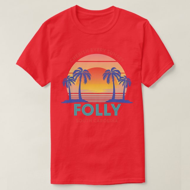 Retro Folly Beach Cherish Every Sunset T-Shirt (Design Front)