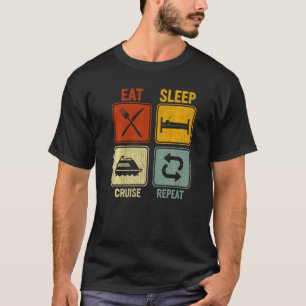 Retro For Ship Traveler Eat Sleep Cruise Repeat T-Shirt