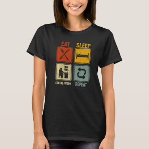 Retro For Social Worker Eat Sleep Social Work Repe T-Shirt