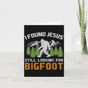Retro found jesus looking for bigfoot men women card