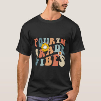 Retro Fourth Grade Vibes 4Th Grade Team First Day T-Shirt