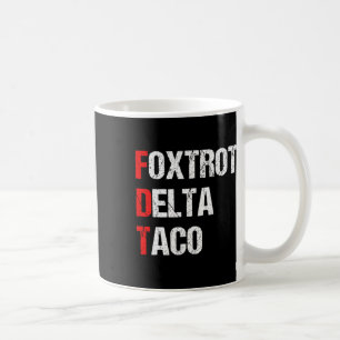 Retro Foxtrot Delta Taco Trump Always Chickens Out Coffee Mug