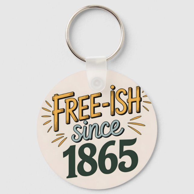 Retro Free-ish Since 1865 Juneteenth Key Ring (Front)