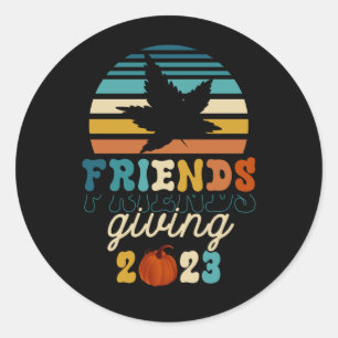 Retro Friends Giving 2023 Thanksgiving Friendsgivi Classic Round Sticker