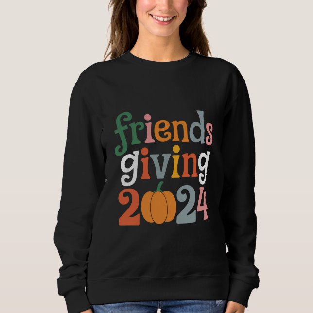 Retro Friends Giving 2024 Thanksgiving Fall Sweatshirt (Front)