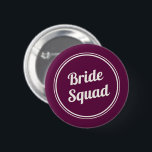 Retro Fuchsia Pink Bride Squad Bridesmaid Button<br><div class="desc">Retro design fuchsia pink and ivory "bride squad" button for your bridesmaids.</div>