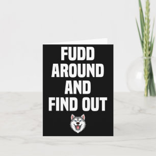 Retro Fudd Around And Find Adult Humor Sarcastic  Card