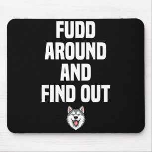 Retro Fudd Around And Find Adult Humor Sarcastic  Mouse Pad