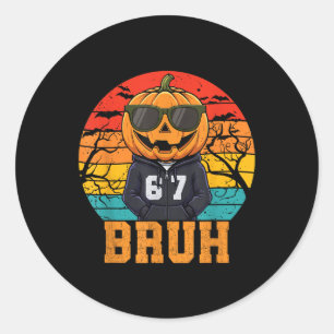 Retro Funny 67 Halloween Meme Bruh Cool Pumpkin He Classic Round Sticker