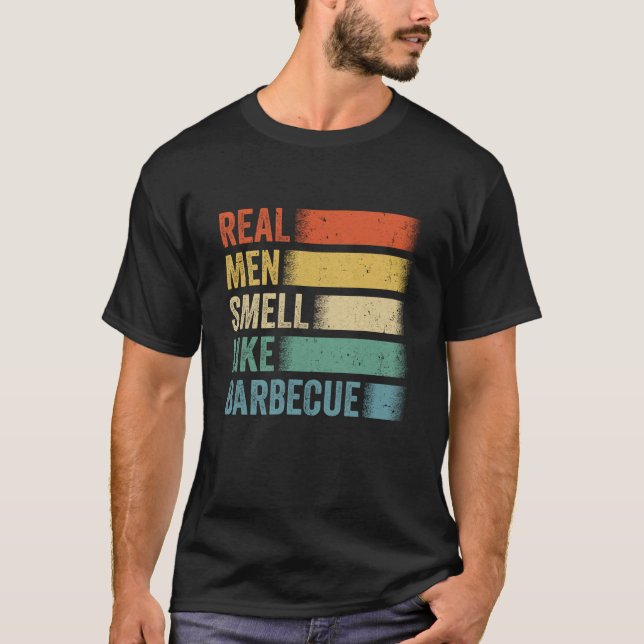 Retro Funny BBQ Grilling Real Men Smell Like Barbe T-Shirt (Front)