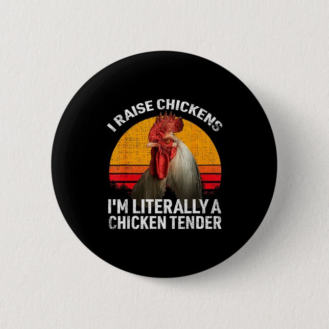 Retro Funny Chicken Lover Gift – I Raise Chickens  6 Cm Round Badge (Front)