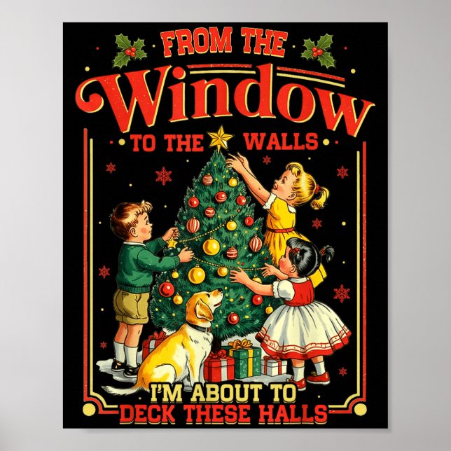 Retro Funny Christmas Holiday From The Windows To  Poster (Front)