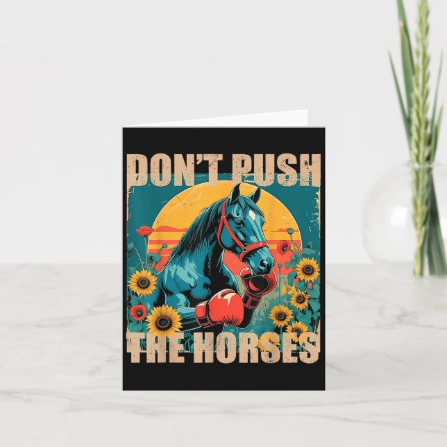 Retro Funny Dont Push The Horses Meme Quote Sarcas Card (Front)