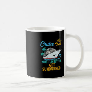 Retro Funny Family Cruise Crew Most Likely To Get Coffee Mug